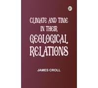 Climate and Time in Their Geological Relations