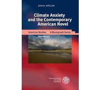Climate Anxiety and the Contemporary American Novel