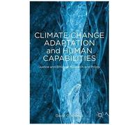 Climate Change Adaptation And Human Capabilities