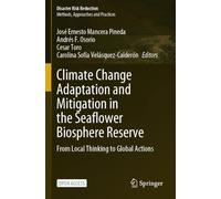 Climate Change Adaptation and Mitigation in the Seaflower Biosphere Reserve: From Local Thinking to Global Actions