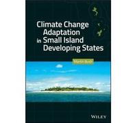 Climate Change Adaptation in Small Island Developing States by Martin J. Bush Martin J. Bush (Auteur)