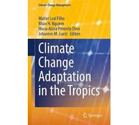 Climate Change Adaptation in the Tropics