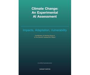 Climate Change - An Experimental AI Assessment: Volume II: the Physical Science Basis