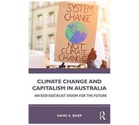 Climate Change And Capitalism In Australia