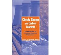 Farhana Yamin – Climate Change and Carbon Markets – Broché