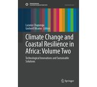 Climate Change and Coastal Resilience in Africa: Volume Two: Technological Innovations and Sustainable Solutions