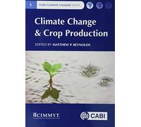Climate Change and Crop Production