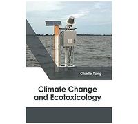 Climate Change And Ecotoxicology