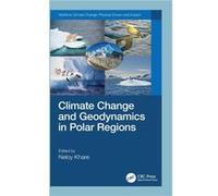 Climate Change and Geodynamics in Polar Regions Climate Change and Geodynamics in Polar Regions (Auteur)
