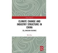 Climate Change And Industry Structure In China: Co2 Emission Features