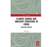 Climate Change And Industry Structure In China: Mitigation Strategy