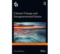 Climate Change And Intergenerational Justice
