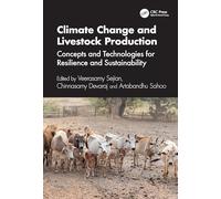 Climate Change and Livestock Production: Concepts and Technologies for Resilience and Sustainability