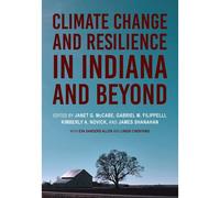Climate Change And Resilience In Indiana And Beyond