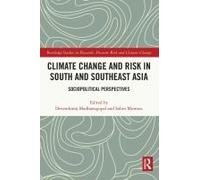 Climate Change And Risk In South And Southeast Asia