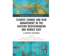 Climate Change and Risk Management in the Eastern Mediterranean and Middle East: A Scientific Assessment