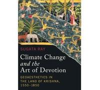 Climate Change and the Art of Devotion - Sugata Ray - University of Washington Press - Livre en Anglais - Hardback Sugata RaySugata Ray (Auteur)