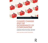 Climate Change and the Governance of Corporations: Lessons from the Retail Sector – Routledge