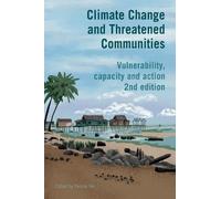 Climate Change and Threatened Communities: Vulnerability, capacity, and action