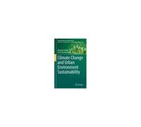 Climate Change And Urban Environment Sustainability