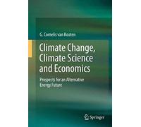 Climate Change, Climate Science And Economics