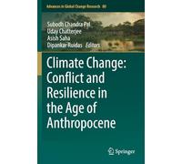 Climate Change: Conflict and Resilience in the Age of Anthropocene