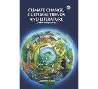 CLIMATE CHANGE, CULTURAL TRENDS AND LITERATURE