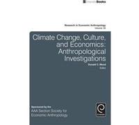 Climate Change Culture and Economics Donald C Wood, Donald C Wood (Auteur)