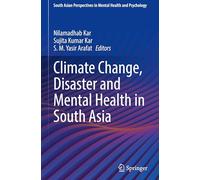 Climate Change, Disaster and Mental Health in South Asia