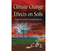 Climate Change Effects on Soils (Climate Change Its Causes Effe) - [Version Originale] Inconnu (Auteur)
