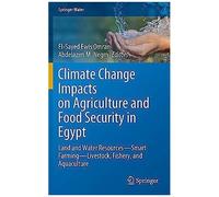Climate Change Impacts On Agriculture And Food Security In Egypt