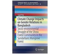 Climate Change Impacts On Gender Relations In Bangladesh