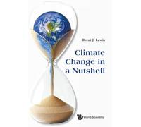 Climate Change In A Nutshell
