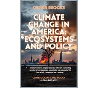 Climate Change in America: Ecosystems and Policy