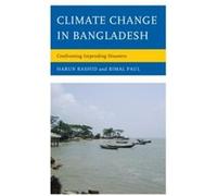 Climate Change in Bangladesh by Bimal Paul Bimal Paul (Auteur)