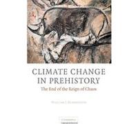 Climate Change in Prehistory William James Burroughs (Auteur)