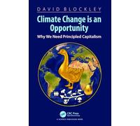 Climate Change Is an Opportunity: Why We Need Principled Capitalism