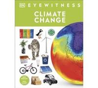Climate Change - John Woodward - Dorling Kindersley Ltd - Livre en Anglais - Hardback John WoodwardJohn Woodward (Auteur)
