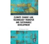 Climate Change Law, Technology Transfer And Sustainable Development