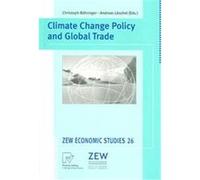 Climate Change Policy And Global Trade, Zew Economic Studies Gerhart Bruckmann (Auteur)