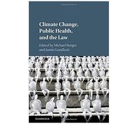 Climate Change, Public Health, And The Law