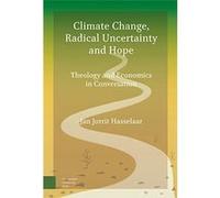 Climate Change, Radical Uncertainty and Hope | Jan Jorrit Hasselaar Jan Jorrit HasselaarJan Jorrit Hasselaar (Auteur)