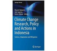 Climate Change Research, Policy And Actions In Indonesia