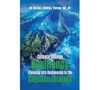 Climate Change Resiliency Planning Into Businesses in the Cayman Islands