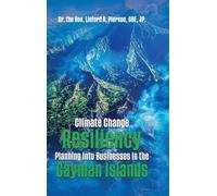 Climate Change Resiliency Planning Into Businesses in the Cayman Islands