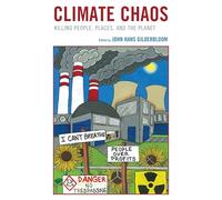 Climate Chaos: Killing People, Places and the Planet