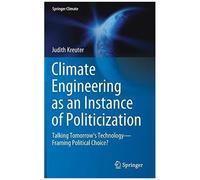 Climate Engineering As An Instance Of Politicization