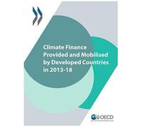 Climate Finance Provided And Mobilised By Developed Countries In 2013-18