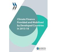 Climate Finance Provided And Mobilised By Developed Countries In 2013-18