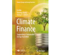 Climate Finance: Supporting a Sustainable Energy Transition